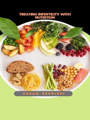 cover image of Treating Infertility With Nutrition